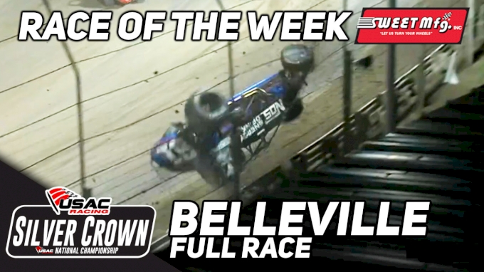 Sweet Mfg Race Of The Week USAC Silver Crown At Belleville High Banks