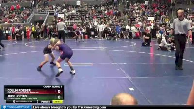 65 lbs Champ. Round 1 - Collin Roeber, Siouxland Wrestling Academy vs Jude Loftus, Lo-Ma Youth Wrestling Club