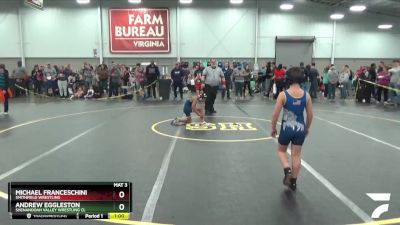 70 lbs Cons. Round 2 - Michael Franceschini, Smithfield Wrestling vs Andrew Eggleston, Shenandoah Valley Wrestling Cl