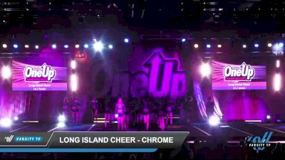 Long Island Cheer - Chrome [2022 L4.2 Senior] 2022 One Up Nashville Grand Nationals DI/DII
