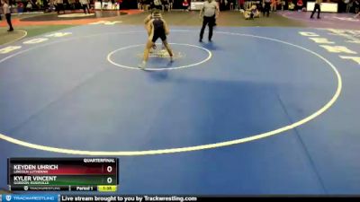 Quarterfinal - Kyler Vincent, Gordon-Rushville vs Keyden Uhrich, Lincoln Lutheran