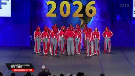 Dollhouse Dance Factory - Red Hood [2026 Senior Large Hip Hop Finals] 2026 The Dance Worlds