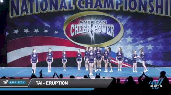 TAI - Eruption [2022 L4 Junior - D2 - Small Day 1] 2022 American Cheer Power Columbus Grand Nationals