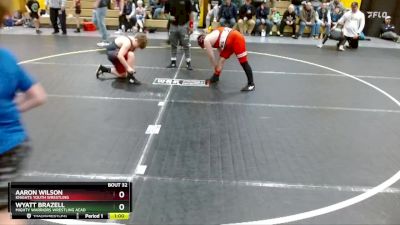 Cons. Round 1 - Wyatt Brazell, Mighty Warriors Wrestling Acad vs Aaron Wilson, Knights Youth Wrestling