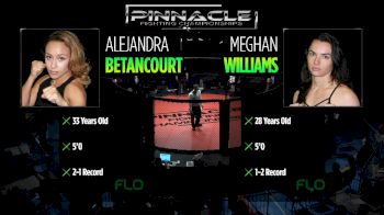 Alejandra Betancourt vs. Meghan Williams - Pinnacle FC 17 Replay