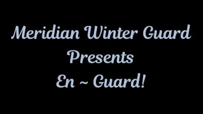 Meridian Winter Guard - En Garde!