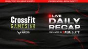 2026 CrossFit Games LIVE Daily Recap Show | Tuesday, July 21