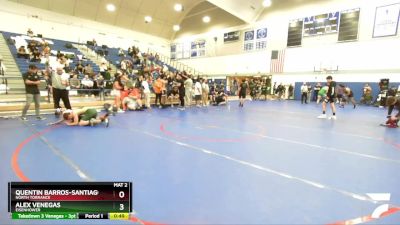 120 lbs Cons. Round 5 - Quentin Barros-Santiago, North Torrance vs Alex Venegas, Eisenhower