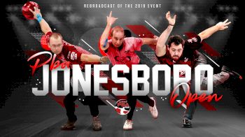 Full Replay - 2019 PBA Jonesboro Open Rebroadcast - PBA Jonesboro Open Rebroadcast - Apr 14, 2020 at 7:29 AM CDT
