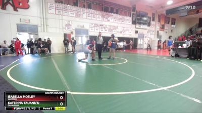 170 lbs Champ. Round 1 - Katerina Tauanu`u, Camarillo vs Isabella Mosley, Whittier