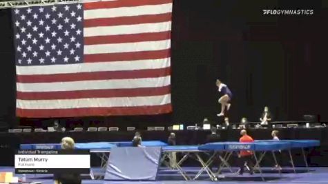 Tatum Murry - Individual Trampoline, Full Force - 2021 USA Gymnastics Championships