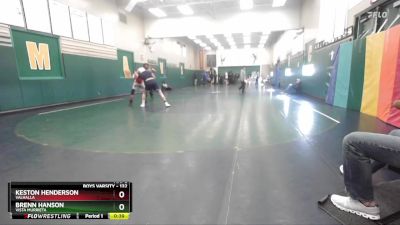 132 lbs Cons. Round 2 - Brenn Hanson, Vista Murrieta vs Keston Henderson, Valhalla