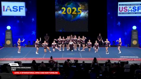 Prairie Fire Cheerleading - TNT [2025 L6 International Open Coed Non Tumbling Semis] 2025 The Cheerleading Worlds