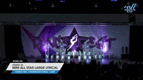 Studio 22 - Mini All Star Large Lyrical [2025 Mini - Contemporary/Lyrical - Large Day] 2025 DanceFest Grand Nationals