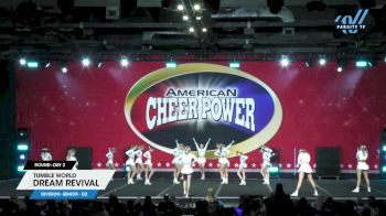 Tumble World - Dream Revival [2024 L5 Senior - D2 Day 2] 2024 Cheer Power Grand Nationals