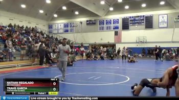138 lbs Cons. Round 4 - Travis Garcia, Tustin High School vs Nathan Regalado, Big Dog Ranch