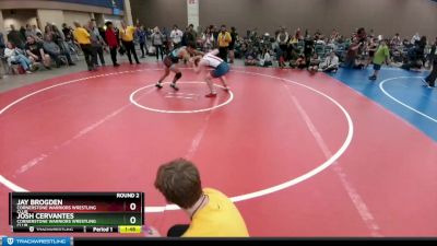 158-167 lbs Round 2 - Jay Brogden, Cornerstone Warriors Wrestling Club vs Josh Cervantes, Cornerstone Warriors Wrestling Club