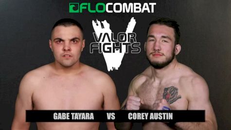 Gabe Tayara vs. Corey Austin - Valor Fights 47