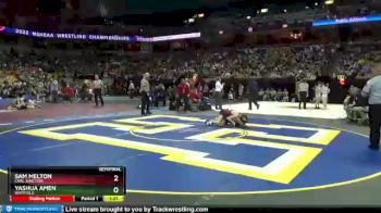 113 Class 3 lbs Semifinal - Sam Melton, Carl Junction vs Yashua Amen, Whitfield
