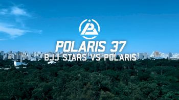 POLARIS 37 Prologue: Polaris vs BJJ Stars