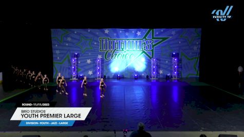 Brio Studios - Youth Premier Large [2023 Youth - Jazz - Large 11/11/2023] 2023 Nation's Choice Dance Grand Championship & Cheer Showdown