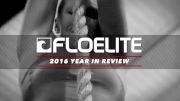 FloElite 2016 Year In Review