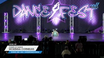Power of Dance - McKenna Cornelius [2025 Mini - Solo - Contemporary/Lyrical Day] 2025 DanceFest Grand Nationals