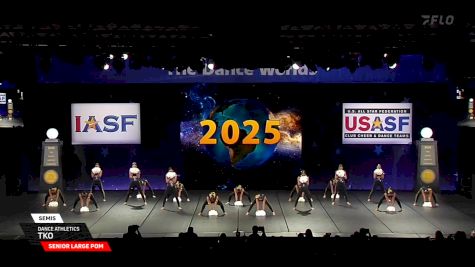 Dance Athletics - TKO [2025 Senior Large Pom Semis] 2025 The Dance Worlds