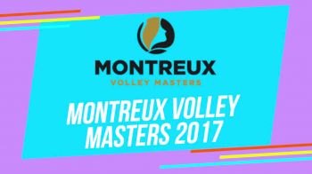 2017 Montreux Volley Masters Live June 6-11