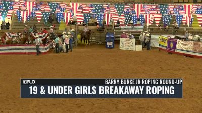 19 & Under Girl's Breakaway Short Round- 2017 Barry Burk's Jr Roping Roundup