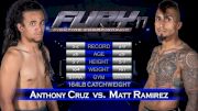 Anthony Cruz vs. Matt Ramirez- Fury 17 Replay-