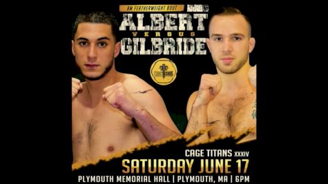 Mike Albert vs. Pat Gilbride - Cage Titans 34 Replay