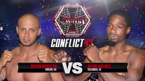 Bryan Bashlor vs. Kevin Holmes - Conflict MMA 43 Replay -