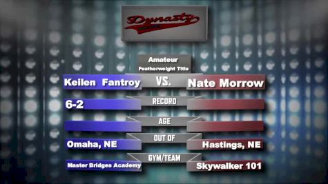 Nate Morrow vs. Keilen Fantroy Dynasty 35