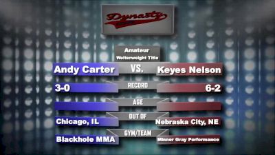 Andy Carter vs. Keyes Nelson - DCS 35