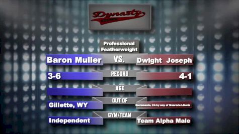 Dwight Joseph vs. Baron Muller Dynasty 35