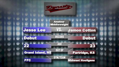 Jesse Lee vs. Jamon Cotton Dynasty 36