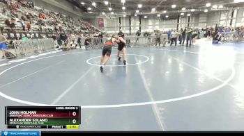 136 lbs Cons. Round 3 - John Holman, Sandpoint Legacy Wrestling Club vs Alexander Solano, Steelclaw Wrestling Club