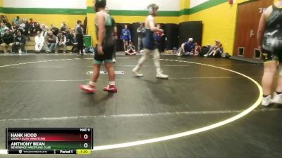 105 lbs Cons. Round 2 - Hank Hood, Legacy Elite Wrestling vs Anthony Bean, Reverence Wrestling Club