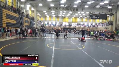 136 lbs Quarterfinal - Isabella Miller, Big Game Wrestling Club vs Hadley Noe, Iowa