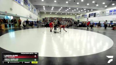 106 lbs Champ. Round 2 - Diego Barajas, La Quinta High School vs Landon Quirk, Beat The Streets