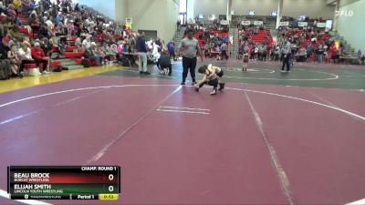 50 lbs Champ. Round 1 - Beau Brock, Bobcat Wrestling vs Elijah Smith, Lincoln Youth Wrestling