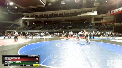 285 lbs Quarterfinal - Bryce Meggers, Oak Ridge vs Andrew Thomas, Rio Linda