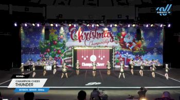 Champion Cheer - Thunder [2024 L5 Senior - Small] 2024 Spirit Celebration Christmas Grand Nationals
