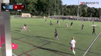 Replay: Roger Willams University vs Clark | Aug 30 @ 4 PM