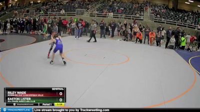 84 lbs Semifinal - Riley Wade, Roseburg Mat Club/Umpqua Valle vs Easton Lister, All-Phase Wrestling Club