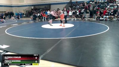 285 lbs Champ. Round 1 - Pierce Nagorski, Scott West vs Alfredo Fowler, Osseo