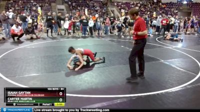 84 lbs Quarterfinal - Isaiah Gaytan, Pomona Wrestling Club Colorado vs Carter Martin, Bear Cave Wrestling Club