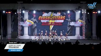 Super All Stars - Titanium [2024 L4.2 Senior Day 2] 2024 ASC Clash of the Titans Schaumburg & CSG Dance Grand Nationals