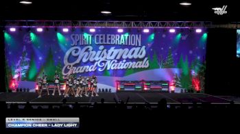 Champion Cheer - Lady Light [2025 L5 Senior - Small] 2025 Spirit Celebration Christmas Grand Nationals